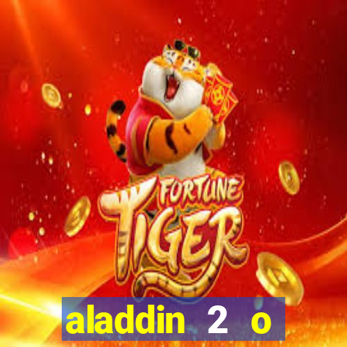 aladdin 2 o retorno de jafar filme completo dublado